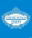 X݉ THEME SONGS 2009-ˉ̌̏W-(Blu-ray Disc Video)