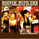 R{ BOPPINf@WITH@THE@TOKYO@VERONICA@QUINTET