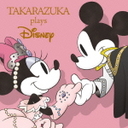 音月桂 TAKARAZUKA　plays　Disney