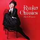 XRǎq Ryoko@Classics