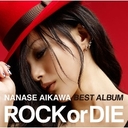 DcNY GCxbNXEG^eCg@NANASE AIKAWA BEST ALBUM "ROCK or DIE" CD@AVCD-32156