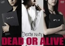 wDEATH@NOTE@dead@or@alive@`fufXm[gvAVXgDVD`x˓cb(Ƃ肩)