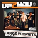  Large Prophits / Up 2 You
