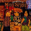 쑺 Money Spiders / History Of