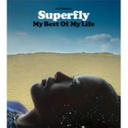 a[~ Superfly X[p[tC / My Best Of My Life