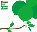 鈻T Kiroro Four Leaves Clover XyVvCX CD