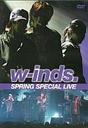 t w-inds/SPRING SPECIAL LIVE