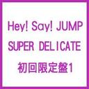 T CD HeyISayIJUMP / SUPER DELICATE 1 h} z̑q  WFCEXg[ 02\