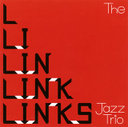 ͑ Links Jazz Trio / Links Jazz Trio