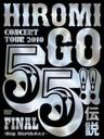 wHIROMI@GO@CONCERT@TOUR@2010@55II`@FINAL?Big@Birthday?i񐶎YՁjxЂ(Ђ)