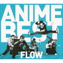 FLOW FLOW�@ANIME�@BEST�i���񐶎Y����Ձj
