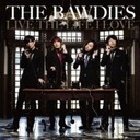 LOVE PSYCHEDELICO THE BAWDIES {[fB[Y / Live The Life I Love