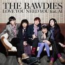 w() THE BAWDIES {[fB[Y / LOVE YOU NEED YOU feat. AIxLOVE PSYCHEDELICO(uTCPfR)