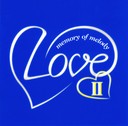  LoveII: Memory Of Melody