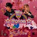 wSpica / We Love Spicaxpj(ƂЂł)