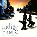 indigo blue indigo blue 2 ?scent of magnolia? CD