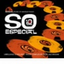 C IjoX ESPECIAL RECORDS 10TH ANNIVERSARY PRESENTS SO ESPECIAL CD