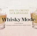 C WHISKY@MODE?A@COLLECTION@OF@CLUB@JAZZ^CROSSOVER^SOULFUL@HOUSE@CLASSICS?