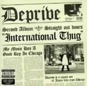 Ƃ悽^ Deprive International Thug CD