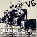 w V6 uCVbNX / READY?x씎(Ȃ̂Ђ낵)
