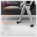 wI Love a Piano/ TOCT-95067 C}C ~LxqcMY(炽̂Ԃ)