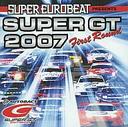 Vm Super Eurobeat Presents: Super Gt: 2007 - First Round